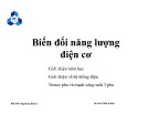 Bài giảng Biến đổi năng lượng điện cơ: Giới thiệu về hệ thống điện - Hệ thống điện cơ