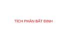 Bài giảng Giải tích 1: Tích phân bất định