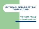 Bài giảng Quy hoạch sử dụng đất đai theo FAO (1993) - Võ Thanh Phong