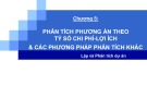 Bài giảng Lập và phân tích dự án - Chương 5: Phân tích phương án theo tỷ số chi phí lợi ích và các phương pháp phân tích khác