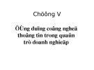 Bài giảng môn Tổ chức quản lý thông tin trong doanh nghiệp - Chương 5: Ứng dụng công nghệ thông tin trong quản trị doanh nghiệp