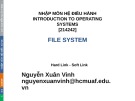 Bài giảng Nhập môn Hệ điều hành: File system (Hard Link - Soft Link) - Nguyễn Xuân Vinh