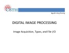 Lecture Digital image processing: Image acquisition, types, and file I/O - Nguyễn Công Phương