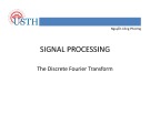 Lecture Signal processing: The discrete fourier transform - Nguyễn Công Phương