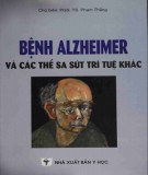 Các thể sa sút trí tuệ khác và bệnh Alheimer: Phần 1