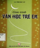 Giáo trình Văn học trẻ em: Phần 2 - Lã Thị Bắc Lý