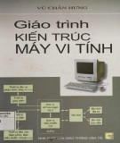 Giáo trình Kiến trúc máy vi tính: Phần 1