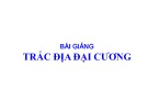 Bài giảng Trắc địa đại cương - ĐH Thành Đông