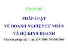 Bài giảng Pháp luật kinh doanh: Pháp luật về doanh nghiệp tư nhân và hộ kinh doanh