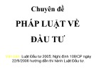 Bài giảng Pháp luật kinh doanh: Pháp luật về đầu tư