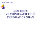 Bài giảng Giới thiệu về chính sách thuế thu nhập cá nhân - Tổng Cục thuế