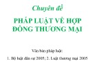 Bài giảng Pháp luật kinh doanh: Pháp luật về hợp đồng thương mại