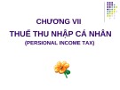 Bài giảng Chương VII: Thuế thu nhập cá nhân