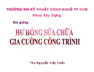 Bài giảng Hư hỏng, sửa chữa gia cường công trình: Phần 6 - ThS. Nguyễn Việt Tuấn