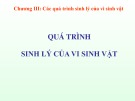 Bài giảng Vi sinh vật thực phẩm - Chương 3: Các quá trình sinh lý của vi sinh vật