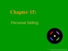 Lecture Basic Marketing: A global managerial approach - Chapter 15: Personal selling