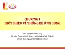 Bài giảng Thống kê ứng dụng trong kinh doanh: Chương 1 - ThS. Nguyễn Tiến Dũng