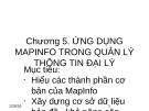 Bài giảng Hệ thống thông tin địa lý - Chương 5: Ứng dụng Mapinfo trong quản lý thông tin đại lý