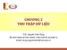 Bài giảng Thống kê ứng dụng trong kinh doanh: Chương 2 - ThS. Nguyễn Tiến Dũng