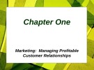 Lecture Principles of Marketing - Chapter 1: Marketing - Managing profitable customer relationships