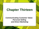 Lecture Principles of Marketing - Chapter 13: Communicating customer value: Personal selling and direct marketing