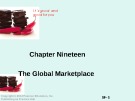 Lecture Principles of Marketing - Chapter 19: The global marketplace