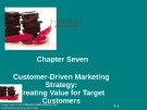 Lecture Principles of Marketing - Chapter 7: Customer-driven Marketing strategy