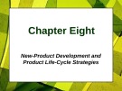 Lecture Principles of Marketing - Chapter 8: New-product development and product life-cycle strategies