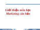 Bài giảng Marketing căn bản – Chương 01: Tổng quan về marketing (2015)