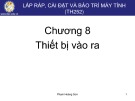 Bài giảng Lắp ráp, cài đặt và bảo trì máy tính: Chương 8 - Phạm Hoàng Sơn