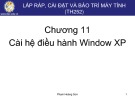 Bài giảng Lắp ráp, cài đặt và bảo trì máy tính: Chương 11 - Phạm Hoàng Sơn