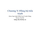 Bài giảng Lập trình hệ điều hành: Chương 5 - Hà Duy Anh