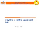 Bài giảng Tin học đại cương: Chương 1 – Học viện ngân hàng (Khoa Hệ thống thông tin quản lý)