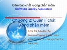 Bài giảng Đảm bảo chất lượng phần mềm: Chương 2 - PGS.TS. Trần Cao Đệ