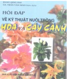 Sổ tay Kỹ thuật nuôi trồng hoa và cây cảnh (Tập 1): Phần 1