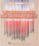 Thông tin quang - Vật liệu và linh kiện bán dẫn quang điện tử: Phần 1