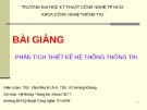 Bài giảng Phân tích thiết kế hệ thống thông tin - ThS. Văn Như Bích B, ThS. Võ Hoàng Khang