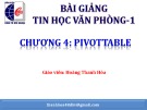 Bài giảng Tin học văn phòng: Chương 4 - Hoàng Thanh Hòa