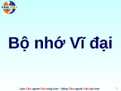 Bài giảng Bộ nhớ vĩ đại