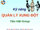 Bài giảng Kỹ năng quản lý xung đột (Tâm Việt)