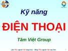 Bài giảng Kỹ năng điện thoại