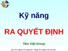 Bài giảng Kỹ năng ra quyết định (Tâm Việt)