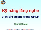 Bài giảng Kỹ năng lắng nghe 10 phút (Tâm Việt)