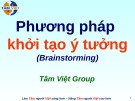 Bài giảng Phương pháp khởi tạo ý tưởng - Brainstorming