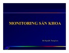 Bài giảng Monitoring sản khoa - BS. Nguyễn Trọng Lưu