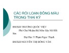 Bài giảng Các rối loạn đông máu trong thai kỳ - BSCK II. Trương Quốc Việt