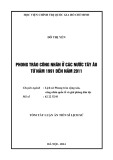 Tóm tắt Luận án Tiến sĩ Lịch sử: Phong trào công nhân ở các nước Tây Âu từ năm 1991 đến năm 2011