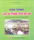 Giáo trình Lập và phân tích dự án (dùng cho trình độ cao đẳng nghề): Phần 1