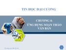 Bài giảng Tin học đại cương - Chương 4: Soạn thảo văn bản (Phần 1)