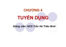 Bài giảng Quản trị nguồn nhân lực: Chương 4 - ThS. Trần Hà Triêu Bình